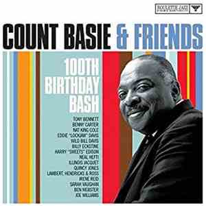 Count Basie - Count Basie & Friends 100th Birthday Bash