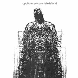 Cyclic Amp - Concrete Island