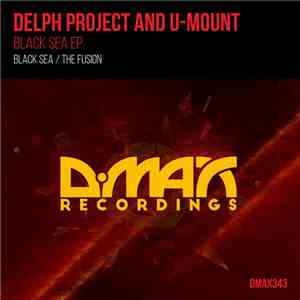 Delph Project And U-Mount - Black Sea EP