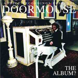 Doormouse - The Album?