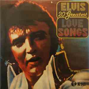 Elvis Presley - 20 Greatest Love Songs