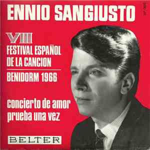 Ennio Sangiusto - Concierto De Amor / Prueba Una Vez