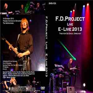 F.D.Project Live - E-Live 2013 (Theater De Enck, Oirschot)