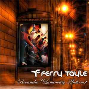 Ferry Tayle - Revanche (Luminosity Anthem)