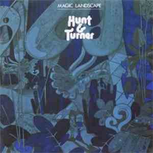 Hunt & Turner - Magic Landscape