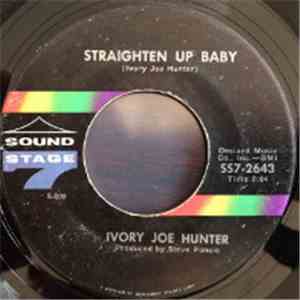 Ivory Joe Hunter - Straighten Up Baby / Baby Me Baby