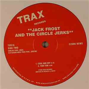 Jack Frost And The Circle Jerks - Two The Max