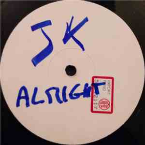 JK - Alright (Unreleased House Mix)