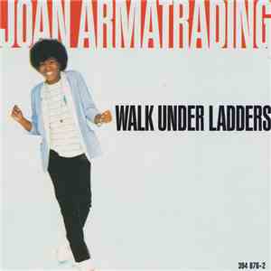Joan Armatrading - Walk Under Ladders
