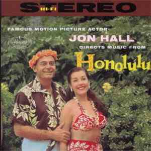 Jon Hall - Directs Music From Honolulu