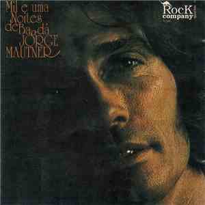 Jorge Mautner - Mil E Uma Noites De Bagdá