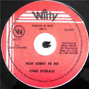 King Everald - Nuh Sorry Fe Me