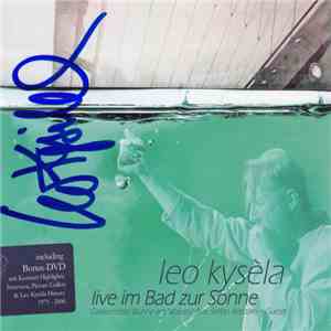 Leo Kysêla - Live Im Bad Zur Sonne