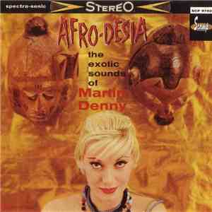 Martin Denny - Afro-Desia