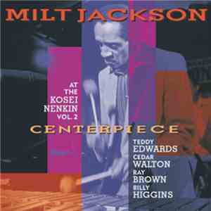 Milt Jackson - Centerpiece (At The Kosei Nenkin, Vol. 2)