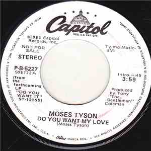 Moses Tyson - Do You Want My Love