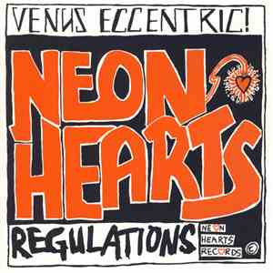 Neon Hearts - Venus Eccentric! / Regulations