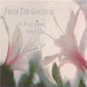On Wings Of Song And Robert Gass - From The Goddess