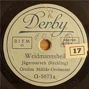 Orchester Carl Woitschach - Weidmannsheil / Unter Dem Grillenbanner