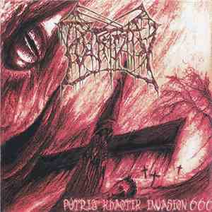 Putridity  - Putrid Khaotik Invasion 666