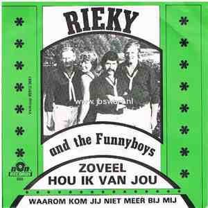 Rieky & The Funny Boys - Zoveel Hou Ik Van Jou