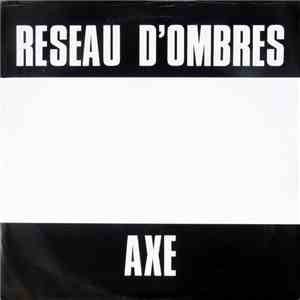 Réseau D'Ombres - Axe