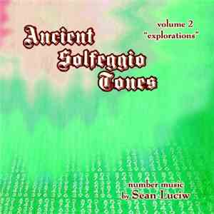 Sean Luciw - Ancient Solfeggio Tones Volume 2 (Explorations)