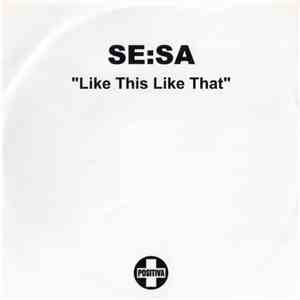 Se:Sa - Like This Like That
