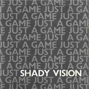 Shady Vision - Just A Game