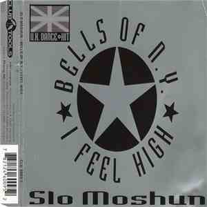 Slo Moshun - Bells Of N.Y. / I Feel High