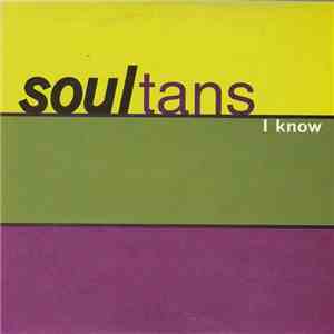 Soultans - I Know