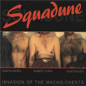 Squadune - Invasion Of The Macho-Chests