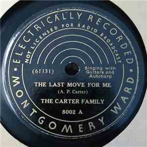 The Carter Family - The Last Move For Me / In A Little Village Churchyard