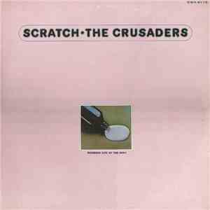 The Crusaders - Scratch
