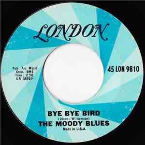 The Moody Blues - Bye Bye Bird / Stop!
