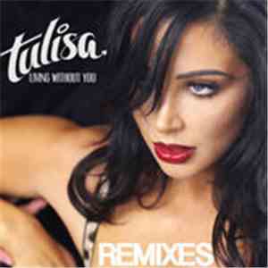 Tulisa - Living Without You (Remixes)