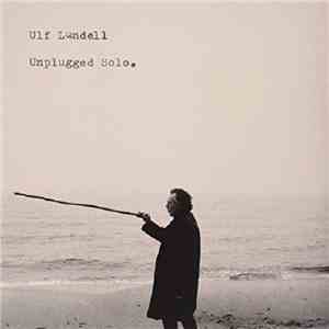 Ulf Lundell - Unplugged Solo