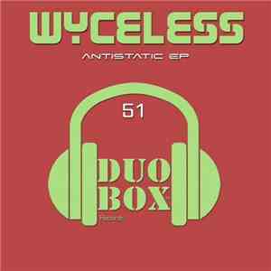 Wyceless - Antistatic EP