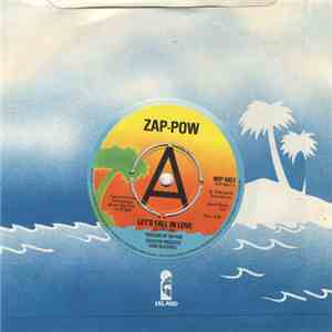 Zap-Pow - Let's Fall In Love