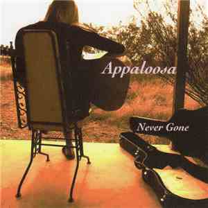 Appaloosa - Never Gone