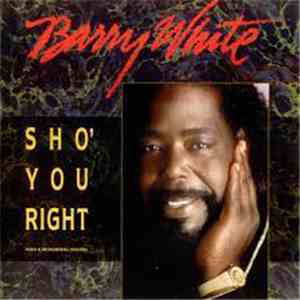 Barry White - Sho' You Right