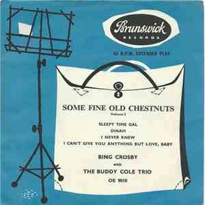 Bing Crosby With The Buddy Cole Trio - Some Fine Old Chestnuts Volume 2