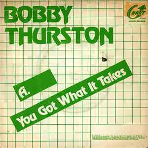 Bobby Thurston - You Got What It Takes