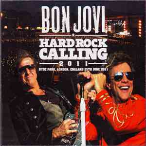 Bon Jovi - Hard Rock Calling 2011