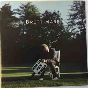Brett Harris - Man Of Few Words