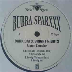 Bubba Sparxxx - Dark Days, Bright Nights (Album Sampler)