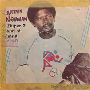 Captain Newman And Super 7 Band Of Ghana - Oga No Be For Mouth