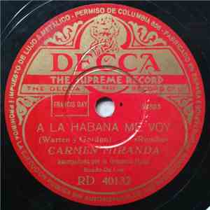Carmen Miranda - A La Habana Me Voy / Ella Diz Que Tem