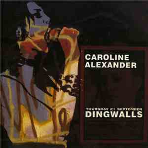 Caroline Alexander - Live At Dingwalls
