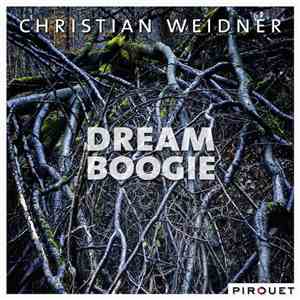 Christian Weidner - Dream Boogie